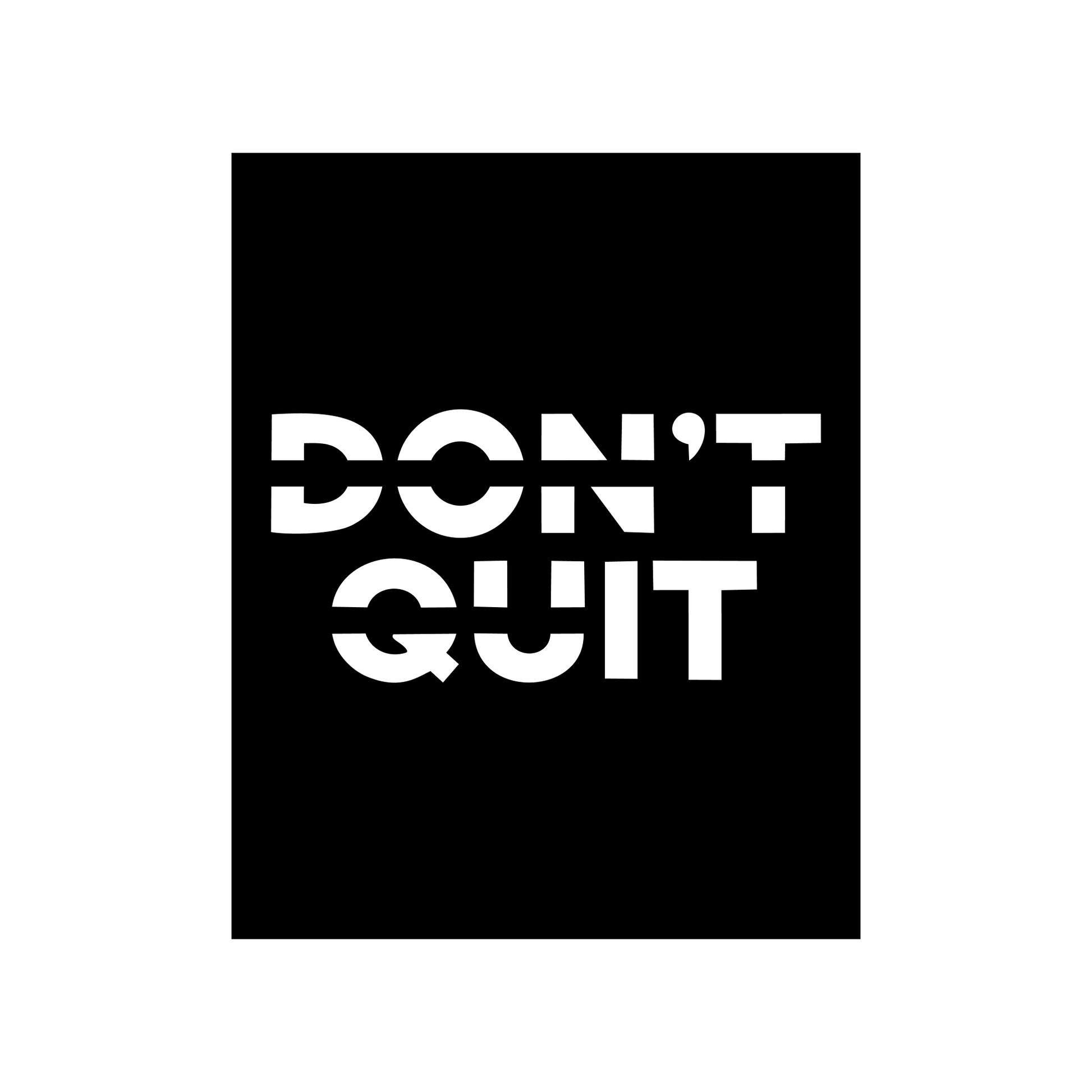 Don't Quit