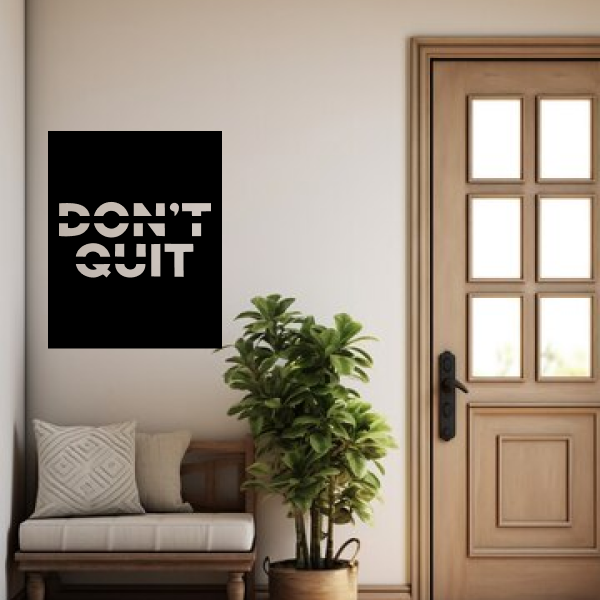 Don't Quit