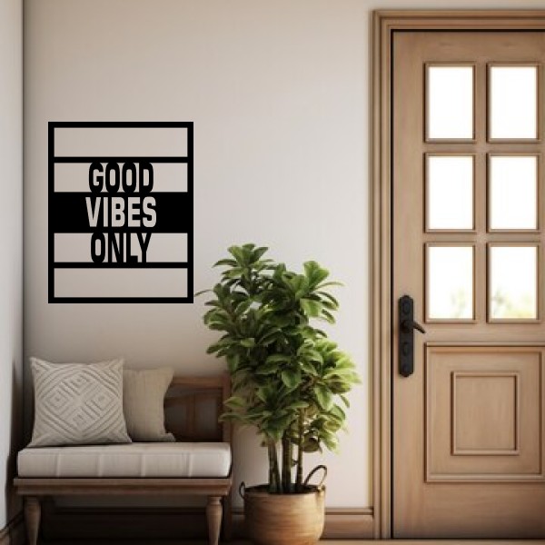 Good Vibes Only 