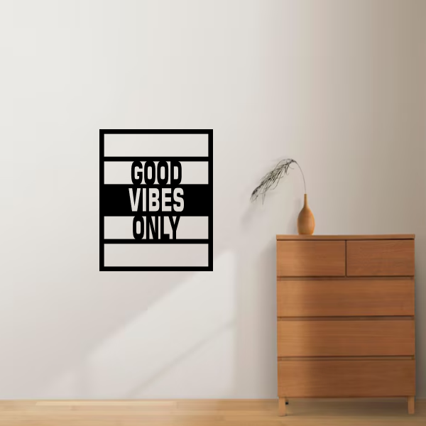 Good Vibes Only 