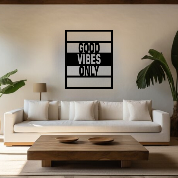 Good Vibes Only 