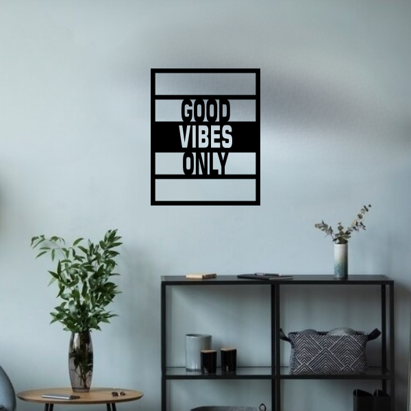 Good Vibes Only 