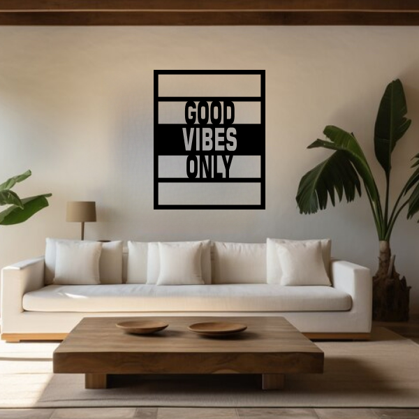 Good Vibes Only 