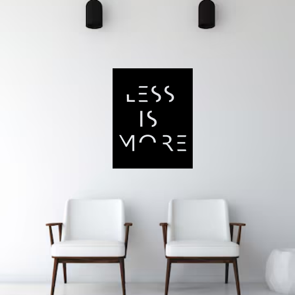 Less Is More 