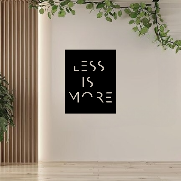 Less Is More 